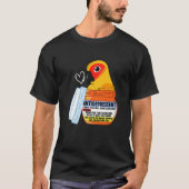 Cute Antidepressant Parrot I Sun Conure T-shirt (Voorkant)