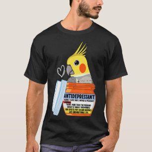 Cute antidepressiva Parrot I Cockatiel T-shirt