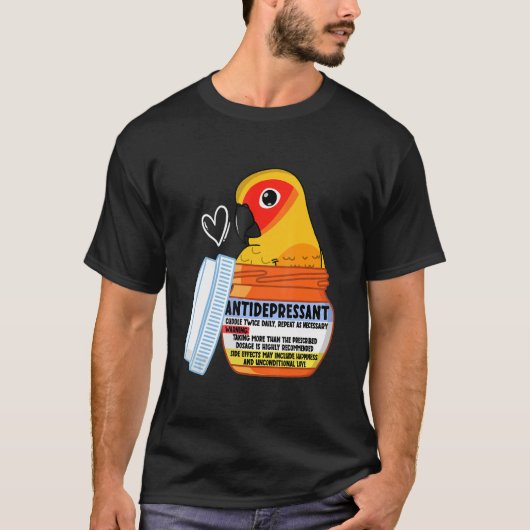Cute antidepressiva Parrot I Sun Conure T-shirt (Voorkant)