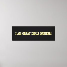 Cute Artwork Design "Great Deals Hunter". Bestel n Canvas Afdruk