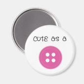 Cute as a Button - Girl Magneet (Voorkant / Achterkant)