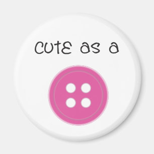 Cute as a Button - Girl Magneet