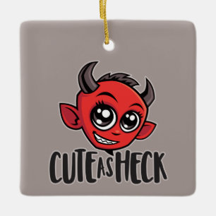 Cute as Heck Devil Keramisch Ornament