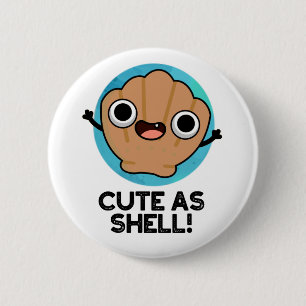 Cute as Shell Funny Seashell Pun Ronde Button 5,7 Cm