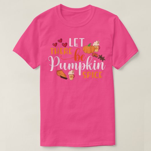 Cute Autumn Herfst Pumpkin Season Let you be Pumpk T-shirt (Design voorkant)