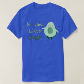 Cute Avocado heeft alleen een watergewicht T-shirt (Design voorkant)