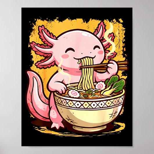 Cute Axolotl Eats Ramen Noodles Axolotls Ramen  Poster (Voorkant)