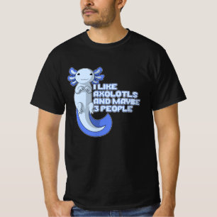 Cute Axolotl   Ik hou van Axolotls en misschien 3  T-shirt
