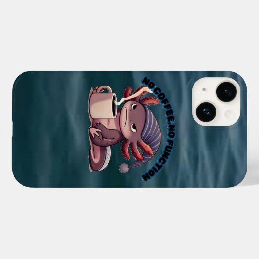 Cute Axolotl "No Coffee No Function" iPhone 14Case Case-Mate iPhone Case (Achterkant (horizontaal))