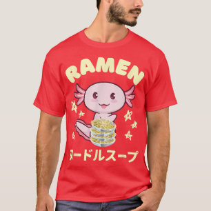 Cute Axolotl Ramen Japanese Anime Noodles Boys Gir T-shirt