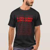 Cute B Uwu Oomer Boomer Internet Gen Z Gamers Meme T-shirt (Voorkant)