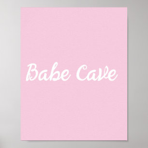 Cute Babe Cave Sign Wall Art Poster