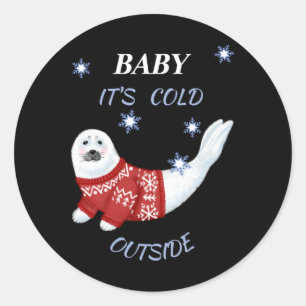 Cute Baby Het Is Koud Buiten Winter Zeehond T Shir Ronde Sticker