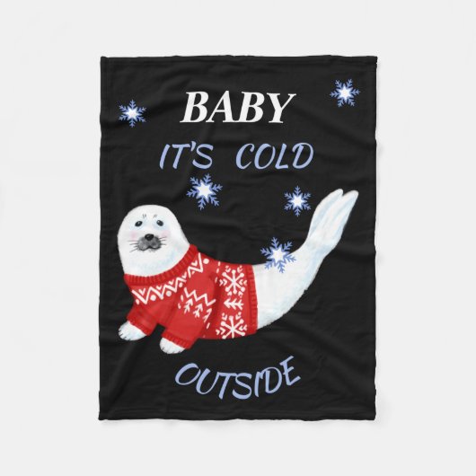Cute Baby Its Cold Outside Winter Seal T Shirt  Fleece Deken (Voorkant)