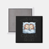 Cute Baby Monkey Lovers This Is My Cuddle  Magneet (Voorkant / Achterkant)