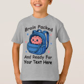 Cute Back-to-School Customizable “Brain Ready" T-shirt (Voorkant)