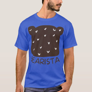 Cute Barista Bearista 1 T-shirt
