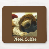 Cute Basset on Funny "need Coffee" Mousepad Muismat (Voorkant)