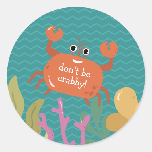 Cute be Crabby Ocean Crab Fun Undersea Kinder Ronde Sticker (Voorkant)