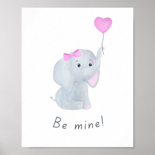 Cute 'Be Mine' Baby Girl Elephant Nursery Wall Art Poster (Voorkant)