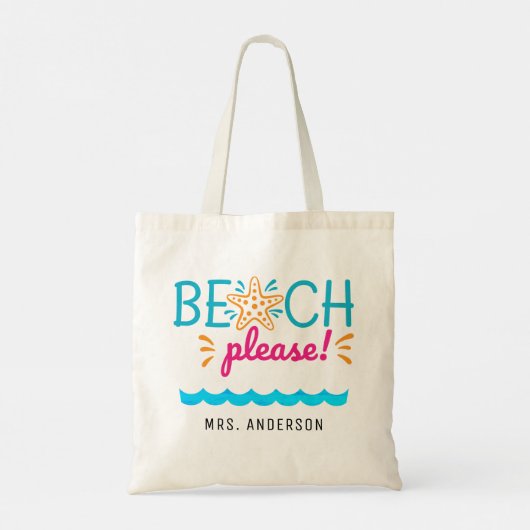 Cute "Beach Alsjeblieft" Schaal voor de waardering Tote Bag (Achterkant)