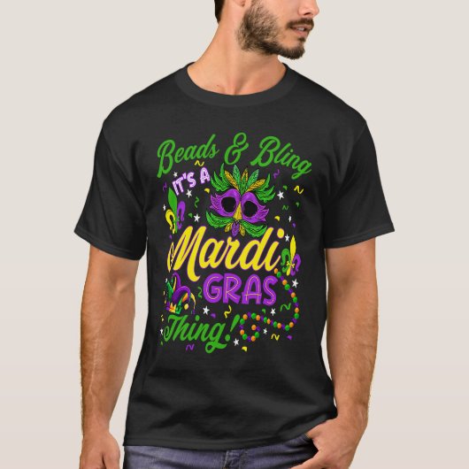 Cute Beads & Bling It's A Mardi Gras Thing Mask Be T-shirt (Voorkant)
