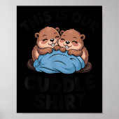 Cute Beaver Couple This Is Our Cuddle  Poster (Voorkant)