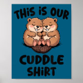 Cute Beaver This Is Our Cuddle  Poster (Voorkant)