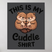 Cute Beavers This Is My Cuddle  Poster (Voorkant)