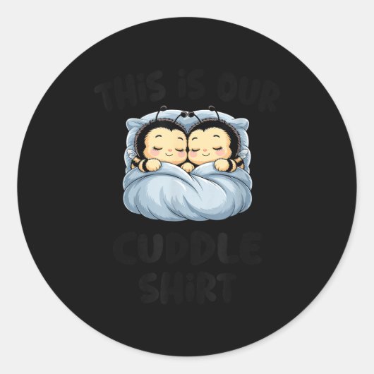 Cute Bee Lovers This Is Our Cuddle  Ronde Sticker (Voorkant)