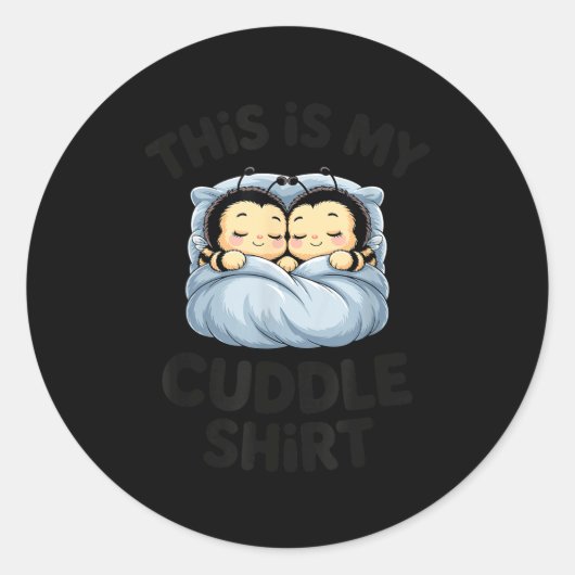 Cute Bees Snuggle This Is My Cuddle  Ronde Sticker (Voorkant)
