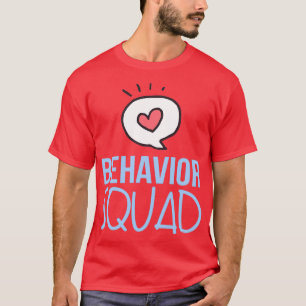 Cute Behavior Squad T-shirt