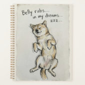 Cute "Belly Rubs In My Dreams" Sleeping Shiba Dog  Planner (Voorkant)