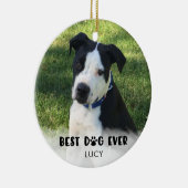 Cute BEST DOG EVER Typography Keramisch Ornament (Rechts)