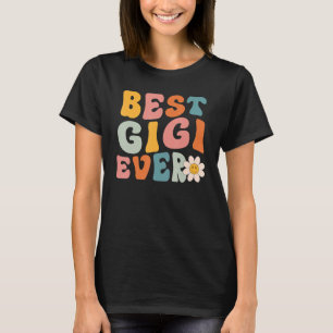 Cute Best Gigi Ever Moederdag for Women Mam Gran T-shirt
