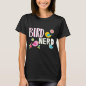 Cute Bird Nerd Owner T-shirt Natuur Lover Gift (Voorkant)
