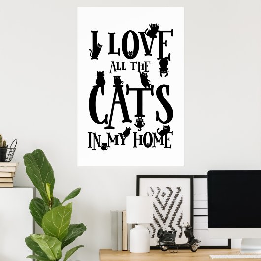 Cute Black en White Ik hou van alle katten thuis Poster (Thuiskantoor)
