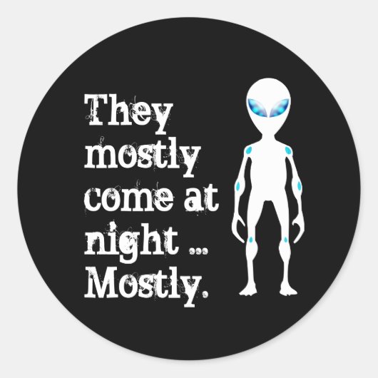 Cute black white alien quote ronde sticker (Voorkant)