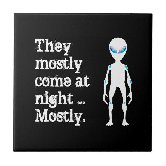 Cute black white alien quote tegeltje (Voorkant)