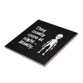 Cute black white alien quote tegeltje (Zijkant)