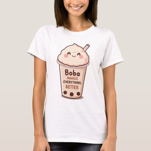 Cute "Boba Makes Everything Better" Quote T-shirt (Voorkant)