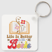 Cute Book Lover "Life Is Better With Books" Quote Sleutelhanger (Achterkant)