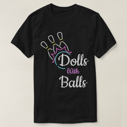 Cute Bowling Dolls With Balls Funny Bowlers Costum T-shirt (Design voorkant)