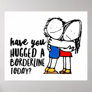 Cute BPD Awareness   Hug a Borderline   DBT-cadeau Poster