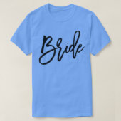 Cute Bridesmaid Bachelorette Party Bride Cursive T-shirt (Design voorkant)
