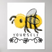 Cute Bumblebee Bee Yourself  Poster (Voorkant)