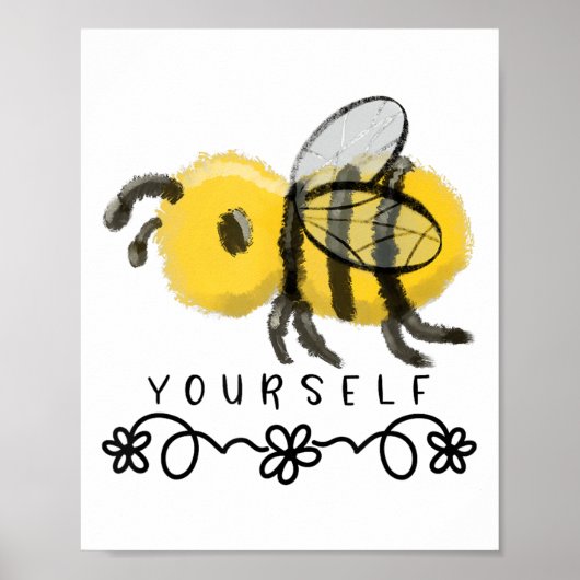 Cute Bumblebee Bee Yourself  Poster (Voorkant)
