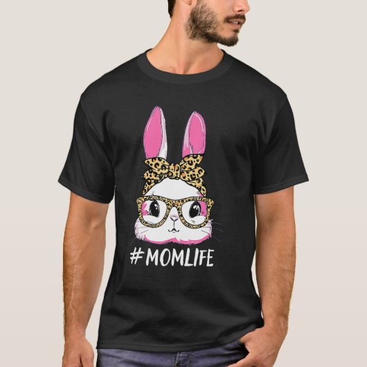 Cute Bunny Ma Life Leopard Messy Bun Glasses Happ T-shirt (Voorkant)