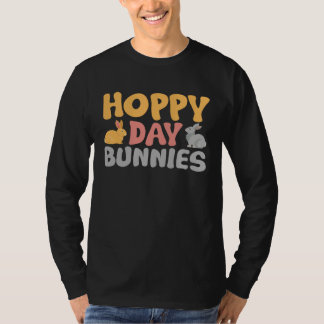 Cute Bunny Rabbit Hoppy Day Bunnies T-shirt