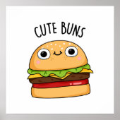Cute Buns Funny Burger Bun Pun Poster (Voorkant)